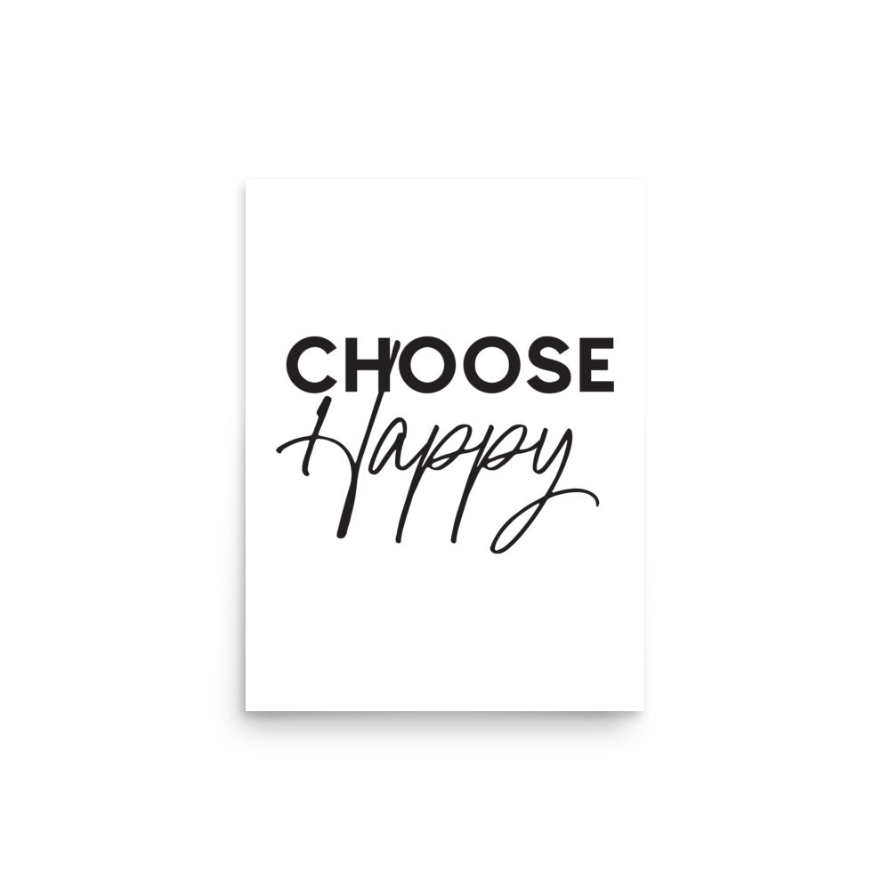 Choose Happy - Print