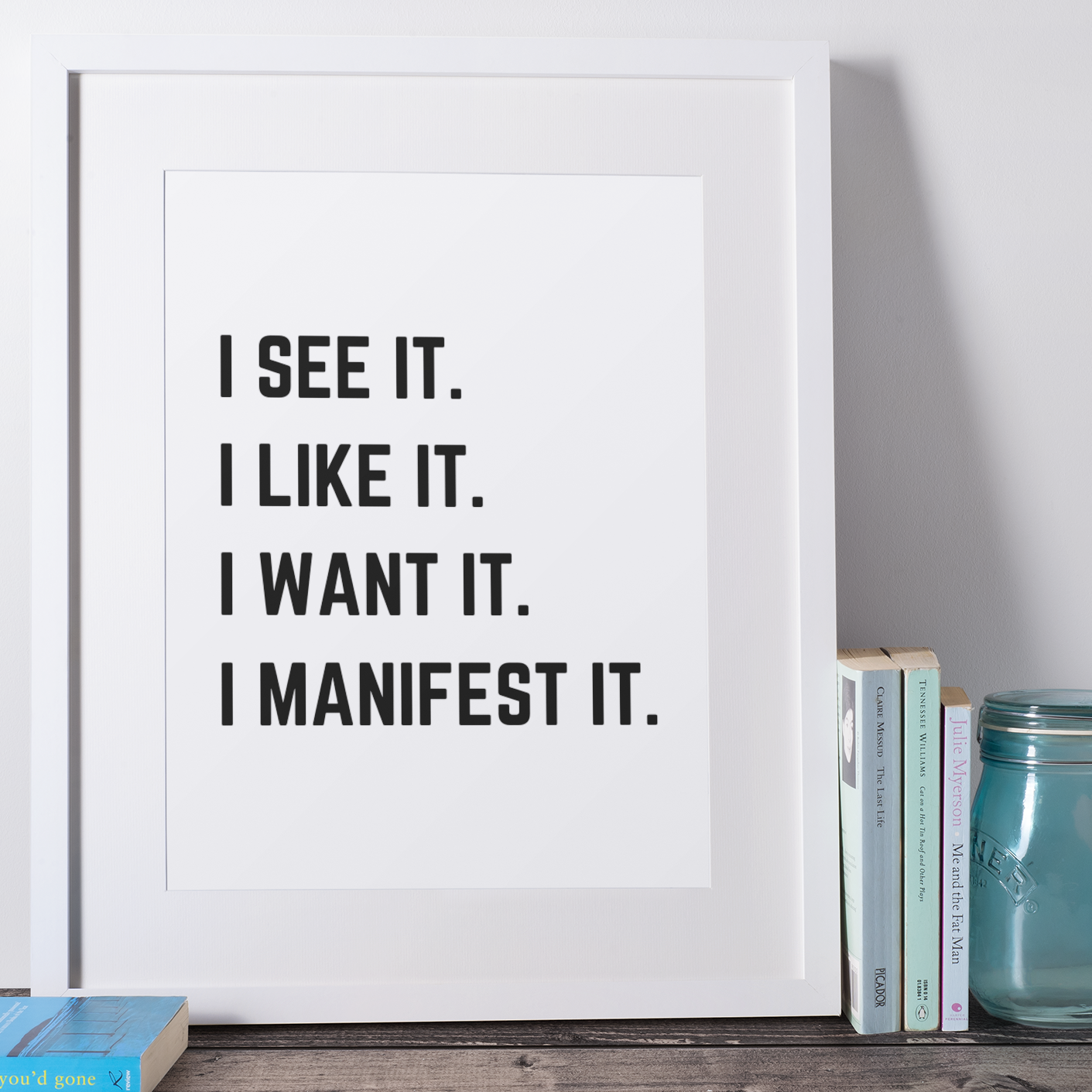 I Manifest It - Print