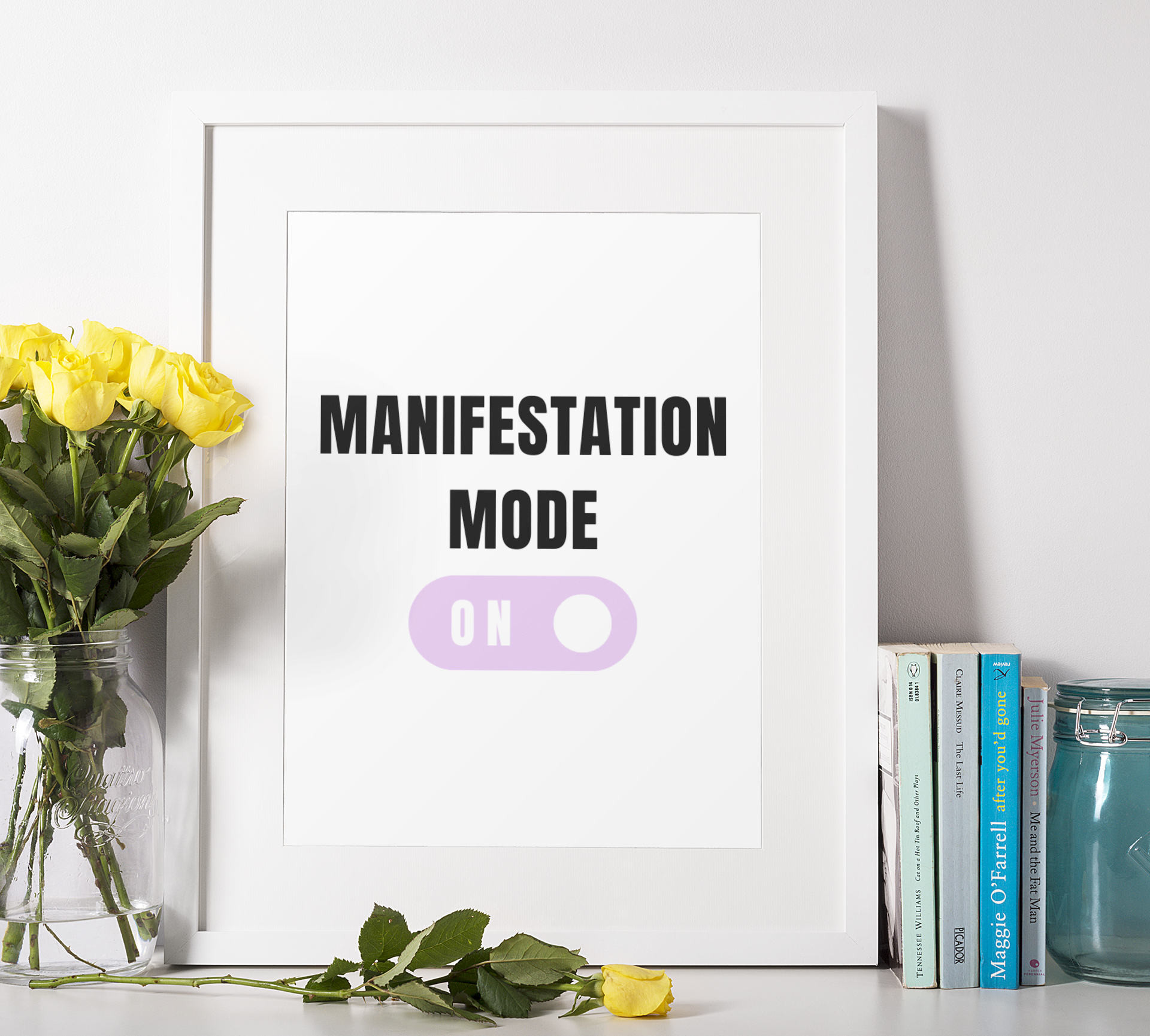 Manifestation Mode On