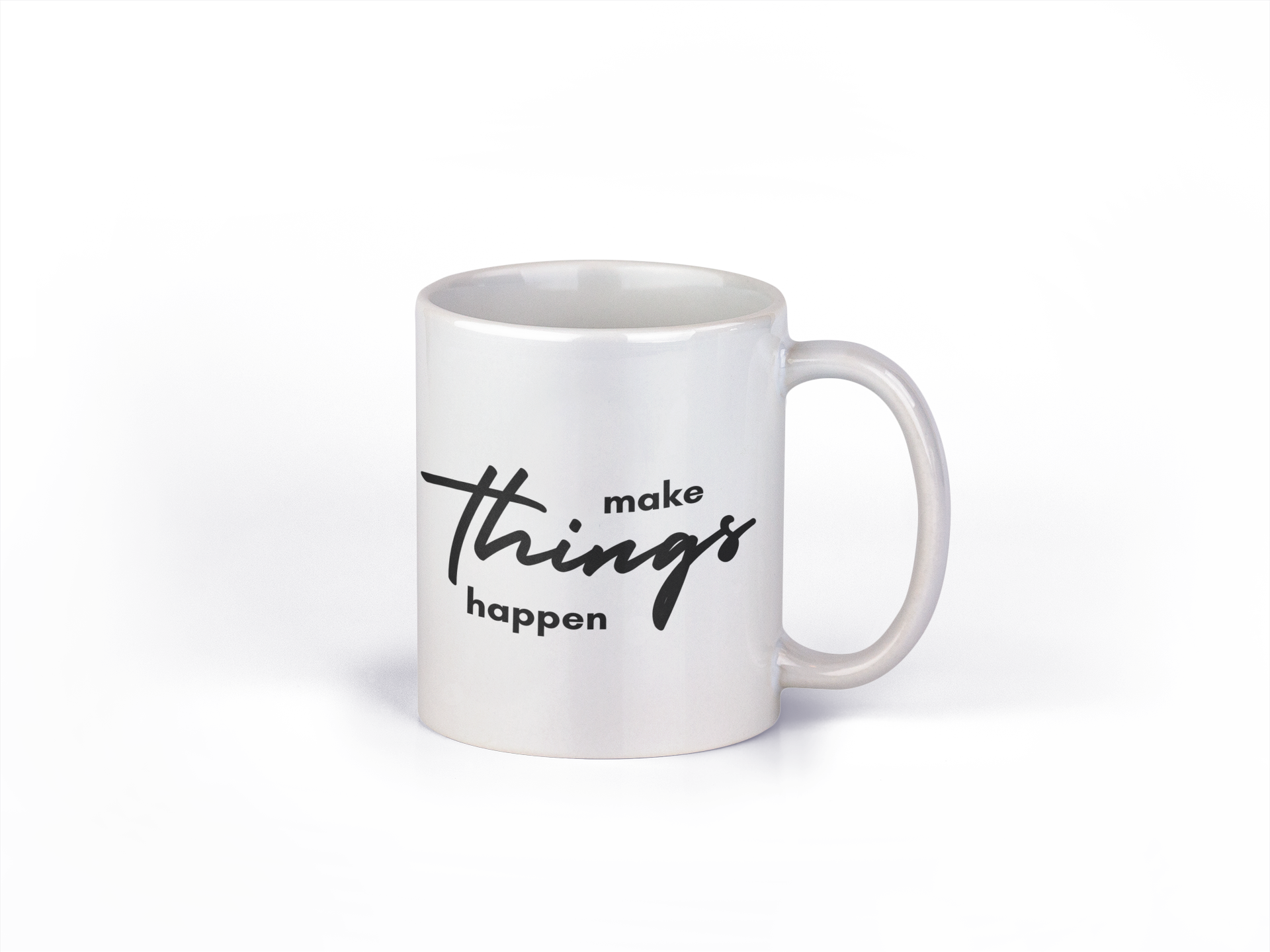 Make Things Happen - Coffee Mug