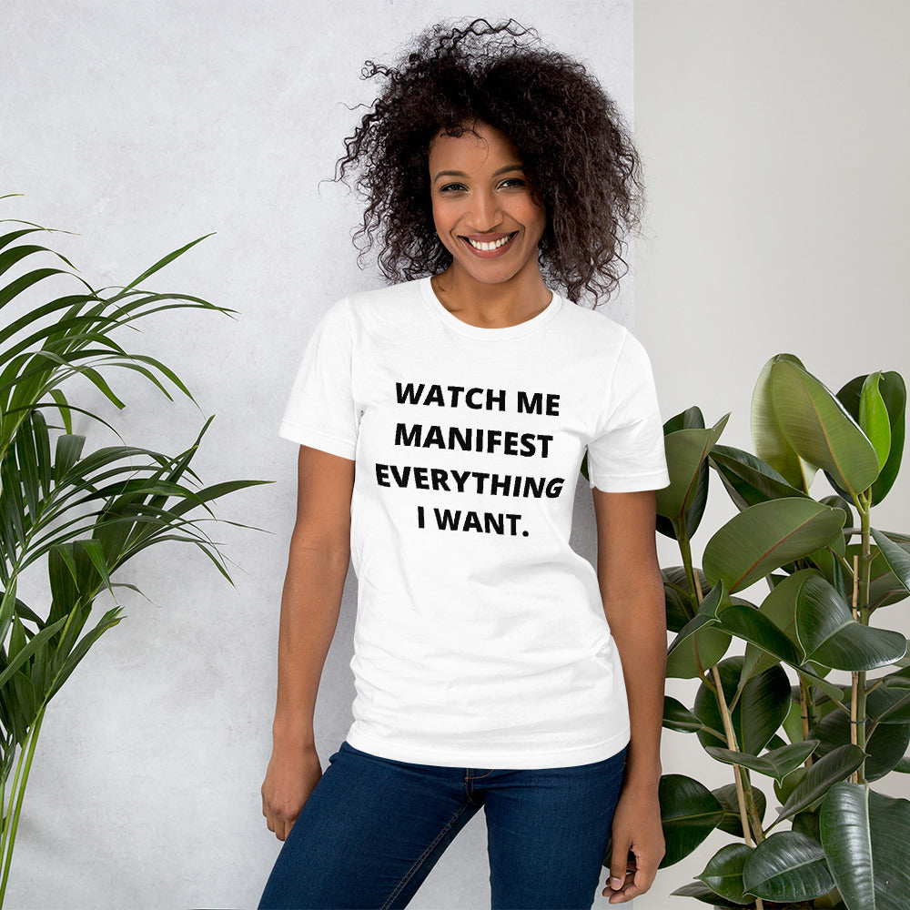 Watch Me Manifest - Unisex T-shirt