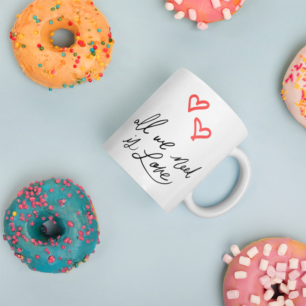 All We Need Is Love - Coffee Mug