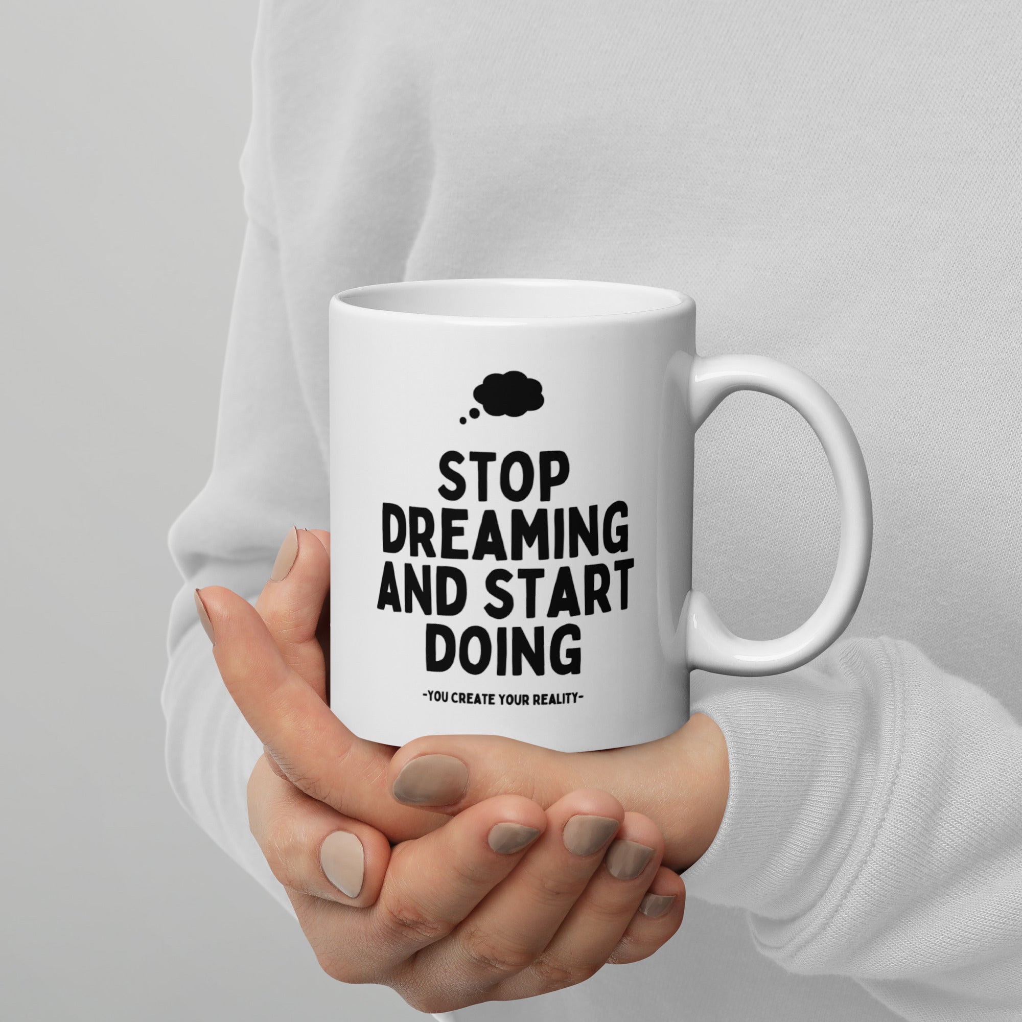 Stop Dreaming Start Doing - Coffee Mug